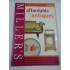 MILLER'S AFFORDABLE ANTIQUES PRICE GUIDE 2003 MILLER'S AFFORDABLE ANTIQUES PRICE GUIDE 2003